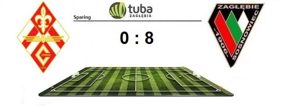 ⚽Wysoka Wygrana Zagłębia w meczu przyjaźni i pierwszym sparingu⚽Czuwaj Przemyśl &ndash; Zagłębie Sosnowiec 0:8 (0:6)⚽
