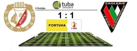 Remis z Widzewem w Łodzi⚽Widzew Ł&oacute;dź - Zagłębie Sosnowiec 1:1 (0:0)⚽