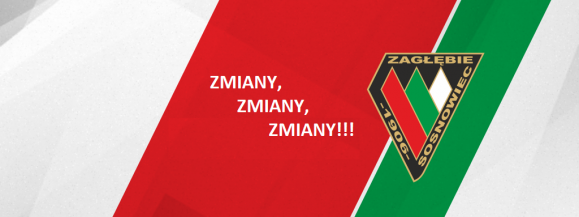 Dalsze Zmiany w Zagłębiu⚽