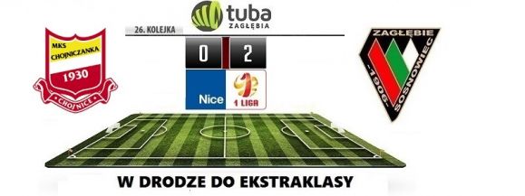 Chojnice odczarowane - Cenne trzy punkty Zagłębia!!!